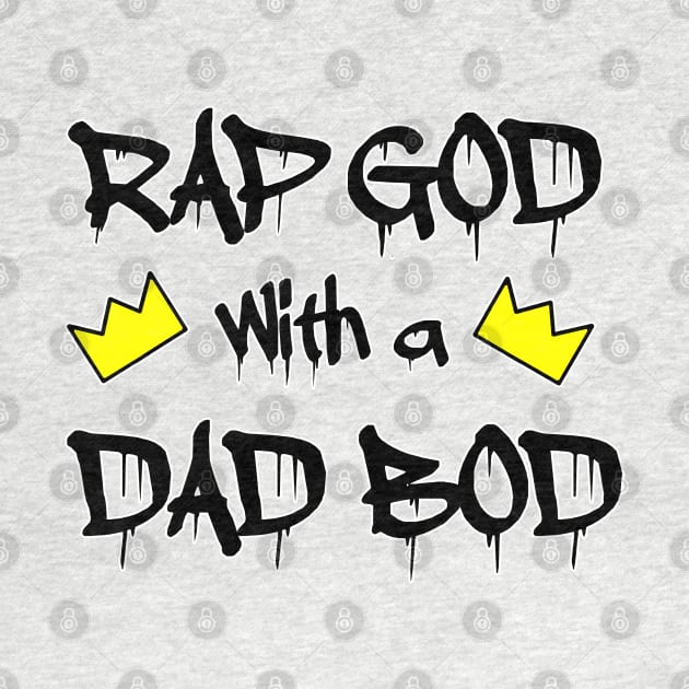 RAP GOD with a DAD BOD by Blaze_Belushi